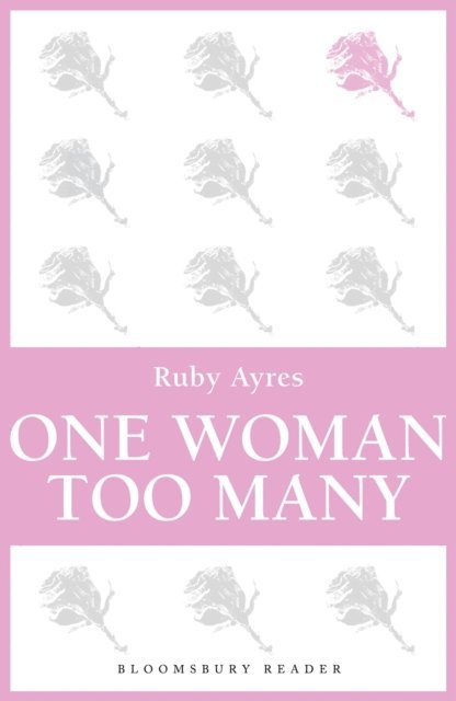 Ruby M. Ayres - One Woman Too Many, E-bok