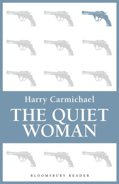 Harry Carmichael - Quiet Woman, E-bok