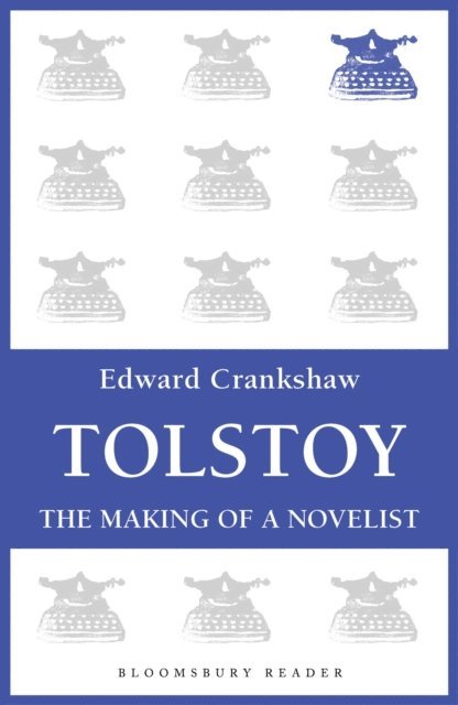 Edward Crankshaw - Tolstoy, E-bok