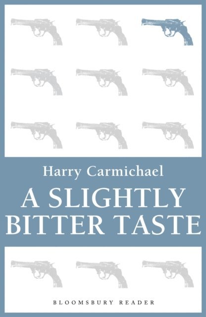 Harry Carmichael - Slightly Bitter Taste, E-bok