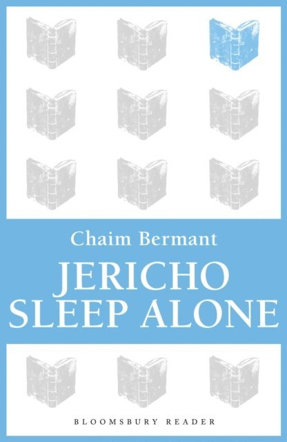 Chaim Bermant - Jericho Sleep Alone, E-bok