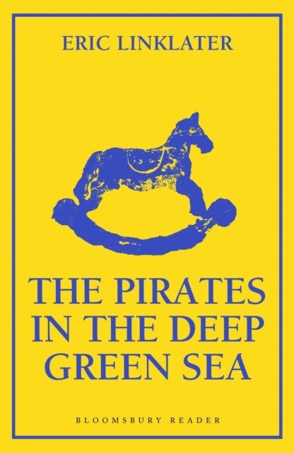 Eric Linklater - Pirates in the Deep Green Sea, E-bok