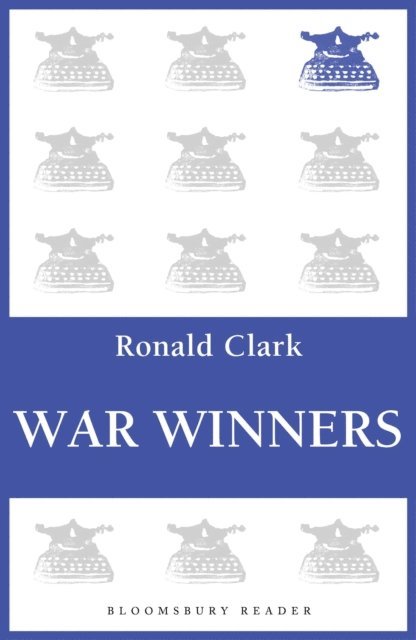 Ronald Clark - War Winners, E-bok