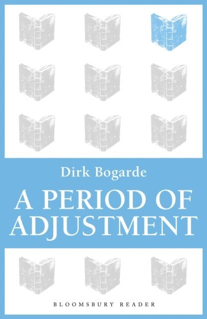 Dirk Bogarde - Period of Adjustment, E-bok