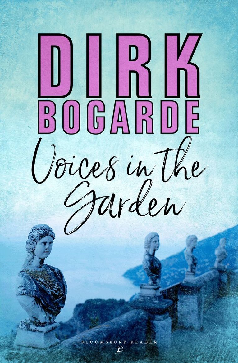Dirk Bogarde - Voices in the Garden, Häftad