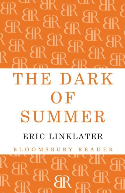 Eric Linklater - Dark of Summer, E-bok