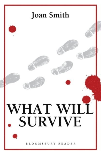 Joan Smith - What Will Survive, E-bok