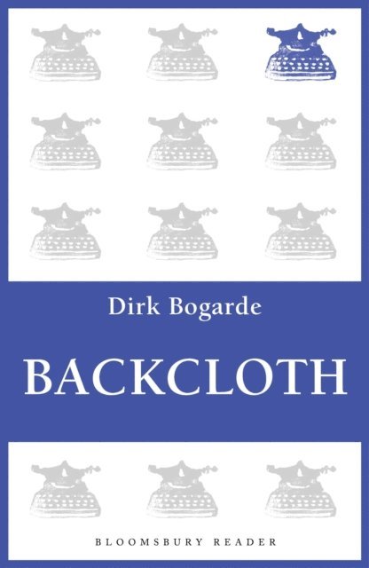 Dirk Bogarde - Backcloth, E-bok. Tillgänglighet: Lägg i varukorg