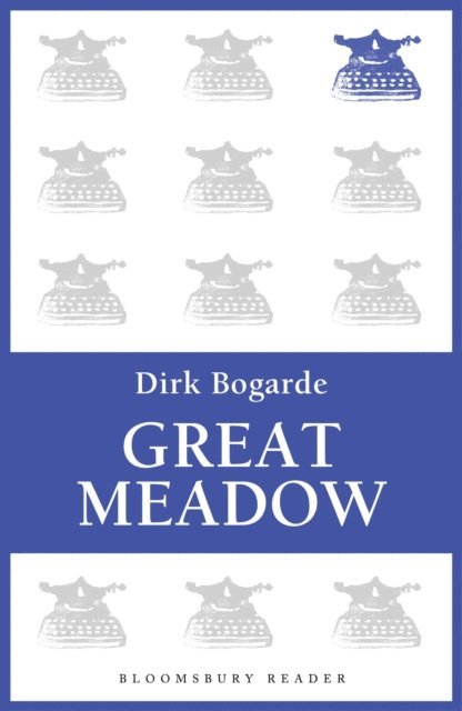 Dirk Bogarde - Great Meadow, E-bok