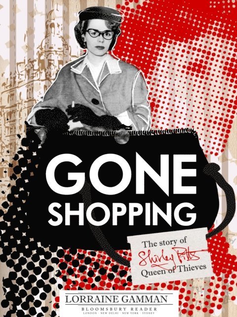Lorraine Gamman - Gone Shopping, E-bok