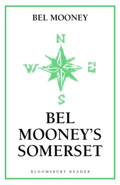 Bel Mooney - Bel Mooney's Somerset, E-bok