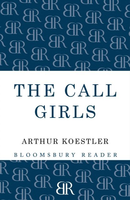 Arthur Koestler - Call-Girls, E-bok