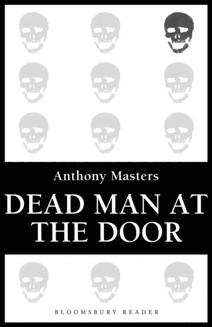 Anthony Masters - Dead Man at the Door, E-bok