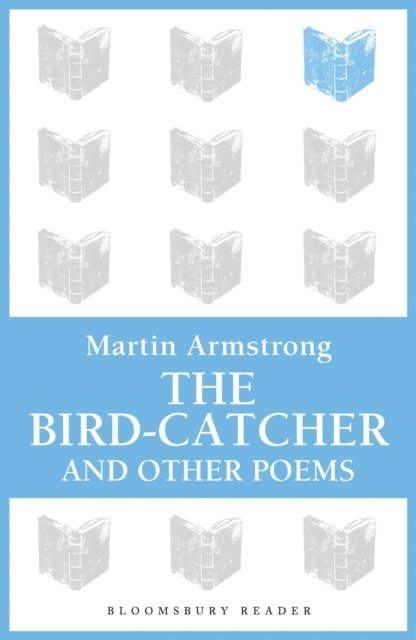 Martin Armstrong - Bird-Catcher, E-bok