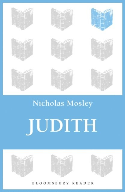 Nicholas Mosley - Judith, E-bok