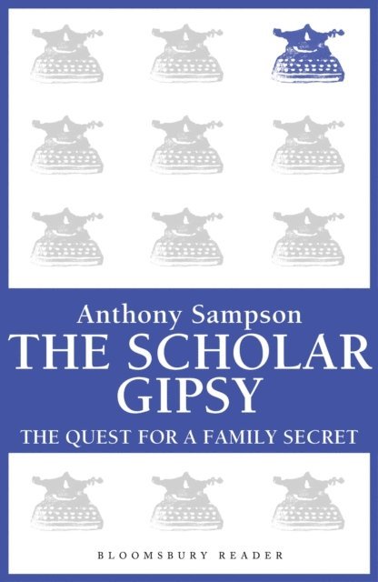 Anthony Sampson - Scholar Gypsy, E-bok. Tillgänglighet: Lägg i varukorg