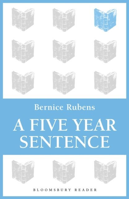 Bernice Rubens - Five Year Sentence, E-bok. Tillgänglighet: Lägg i varukorg