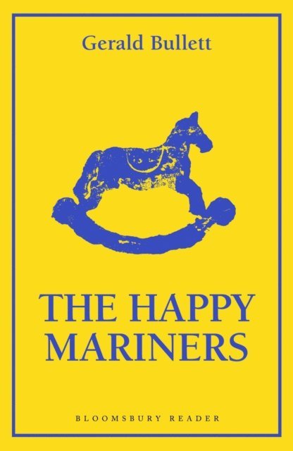 Gerald Bullett - Happy Mariners, E-bok