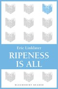 Ripeness is All