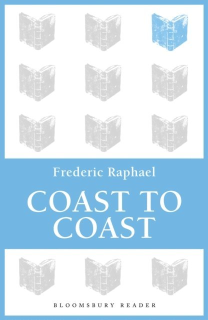 Frederic Raphael - Coast to Coast, E-bok