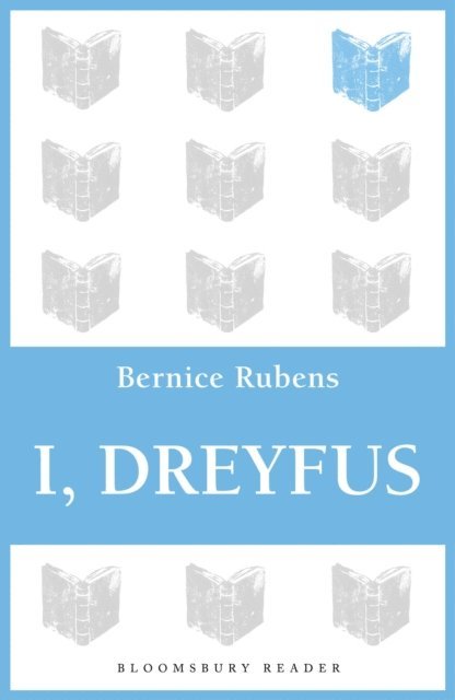 Bernice Rubens - I, Dreyfus, E-bok. Tillgänglighet: Lägg i varukorg