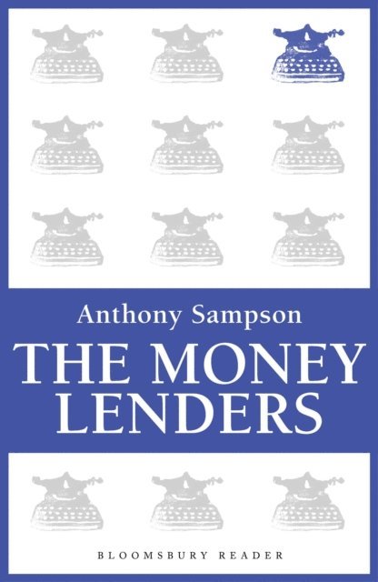 Anthony Sampson - Money Lenders, E-bok. Tillgänglighet: Lägg i varukorg