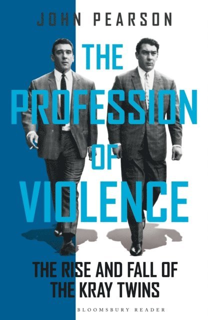 John Pearson - Profession of Violence, E-bok
