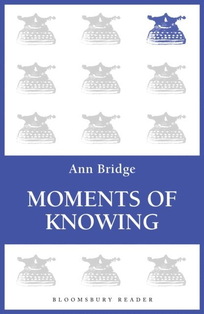 Ann Bridge - Moments of Knowing, E-bok. Tillgänglighet: Lägg i varukorg