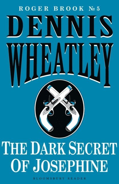 Dennis Wheatley - Dark Secret of Josephine, E-bok