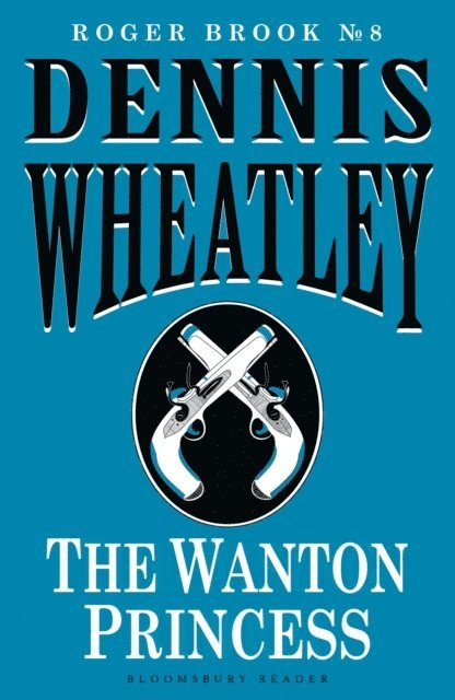Dennis Wheatley - Wanton Princess, E-bok