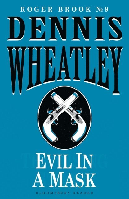 Dennis Wheatley - Evil in a Mask, E-bok