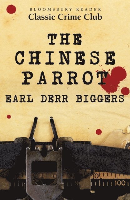 Earl Derr Biggers - Chinese Parrot, E-bok