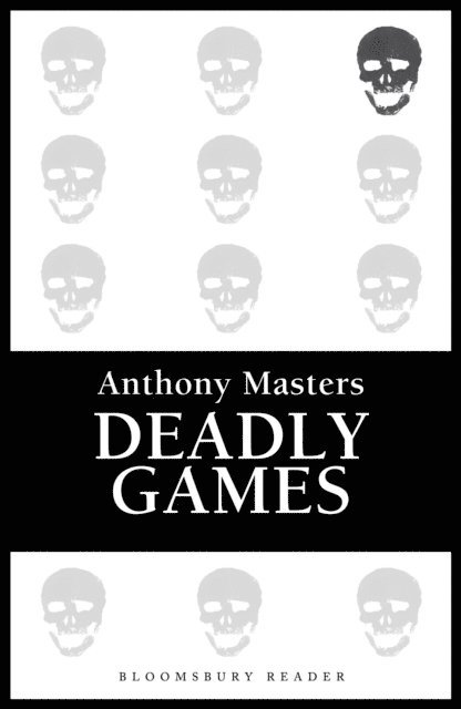 Anthony Masters - Deadly Games, E-bok