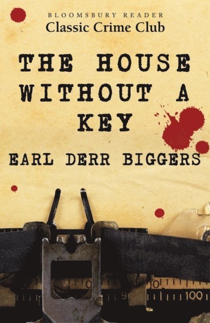 Earl Derr Biggers - House Without a Key, E-bok