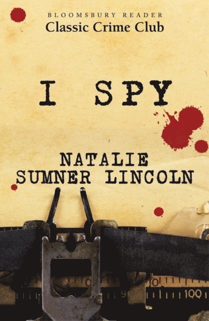Natalie Sumner Lincoln - I Spy, E-bok