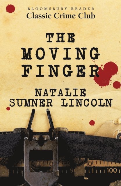 Natalie Sumner Lincoln - Moving Finger, E-bok