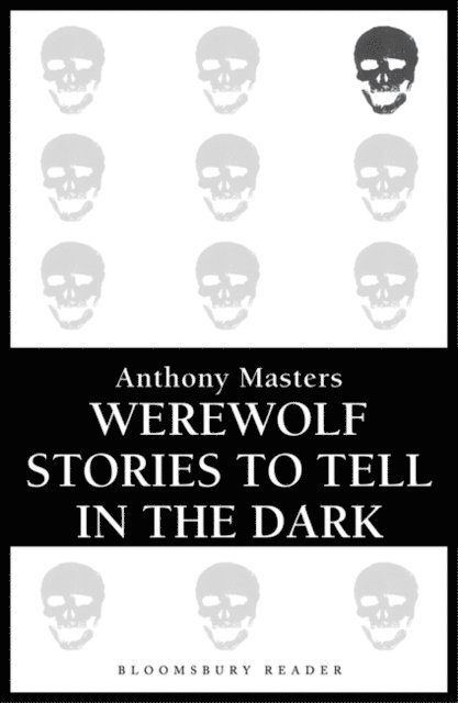Anthony Masters - Werewolf Stories to Tell in the Dark, E-bok