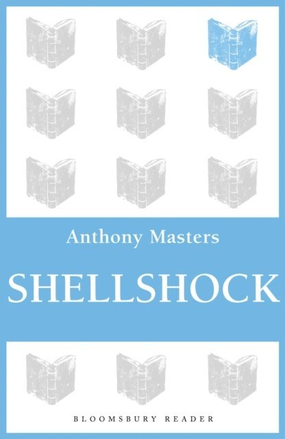Anthony Masters - Shellshock, E-bok
