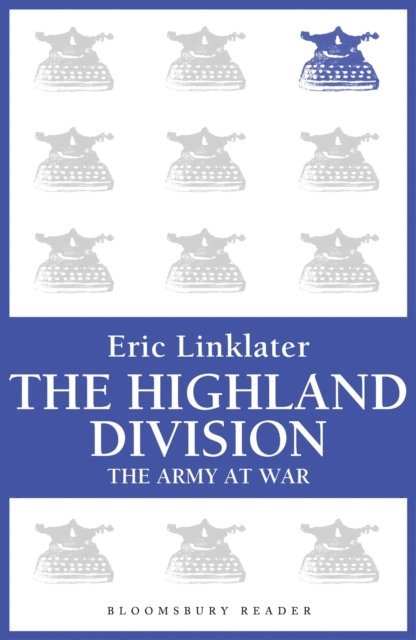 Eric Linklater - Highland Division, E-bok