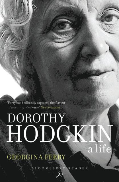 Georgina Ferry - Dorothy Crowfoot Hodgkin, E-bok