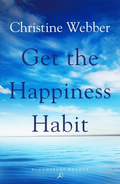 Christine Webber - Get the Happiness Habit, E-bok