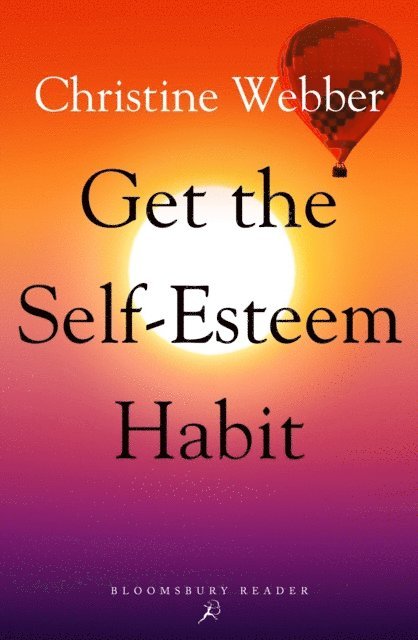 Christine Webber - Get the Self-Esteem Habit, E-bok