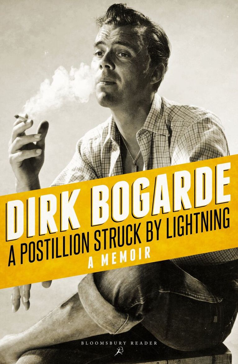 Dirk Bogarde - Postillion Struck by Lightning, Häftad