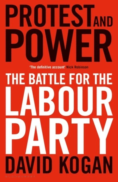 David Kogan - Protest and Power, E-bok