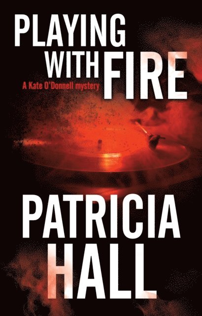 Patricia Hall - Playing with Fire, E-bok