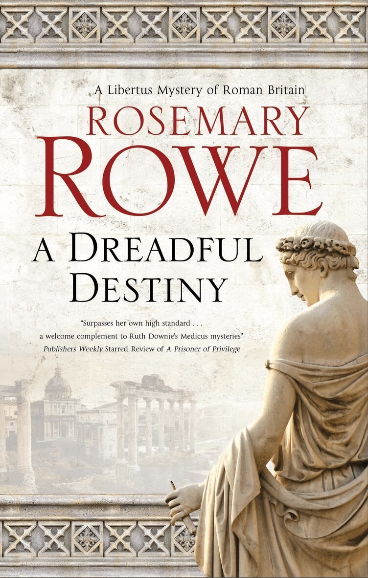 Rosemary Rowe - Dreadful Destiny, Inbunden
