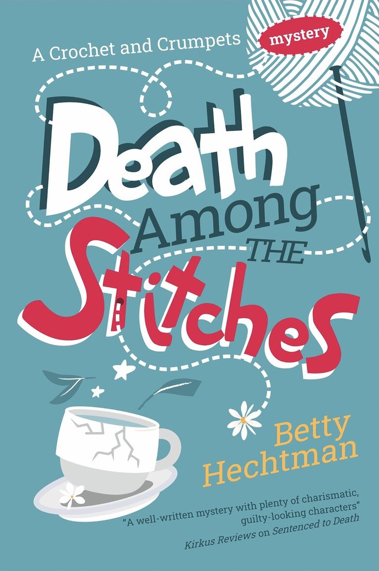 Betty Hechtman - Death Among the Stitches, Inbunden