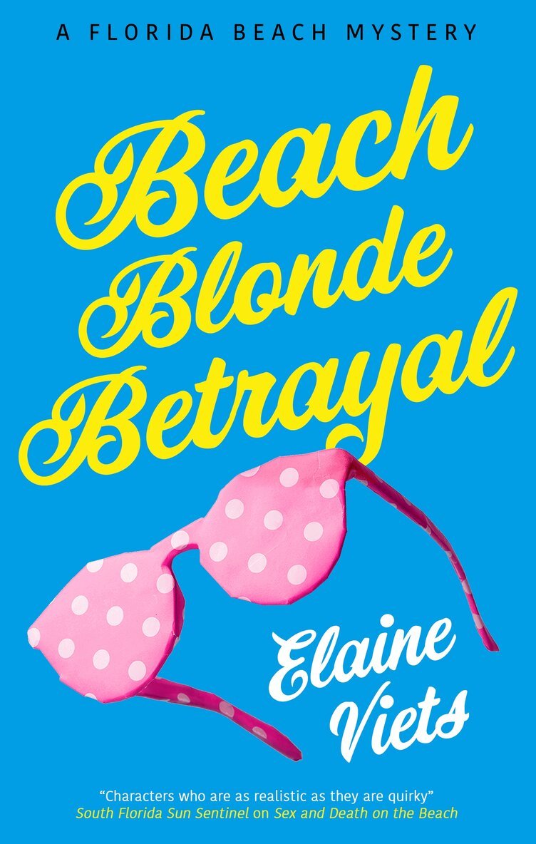 Elaine Viets - Beach Blonde Betrayal, Inbunden