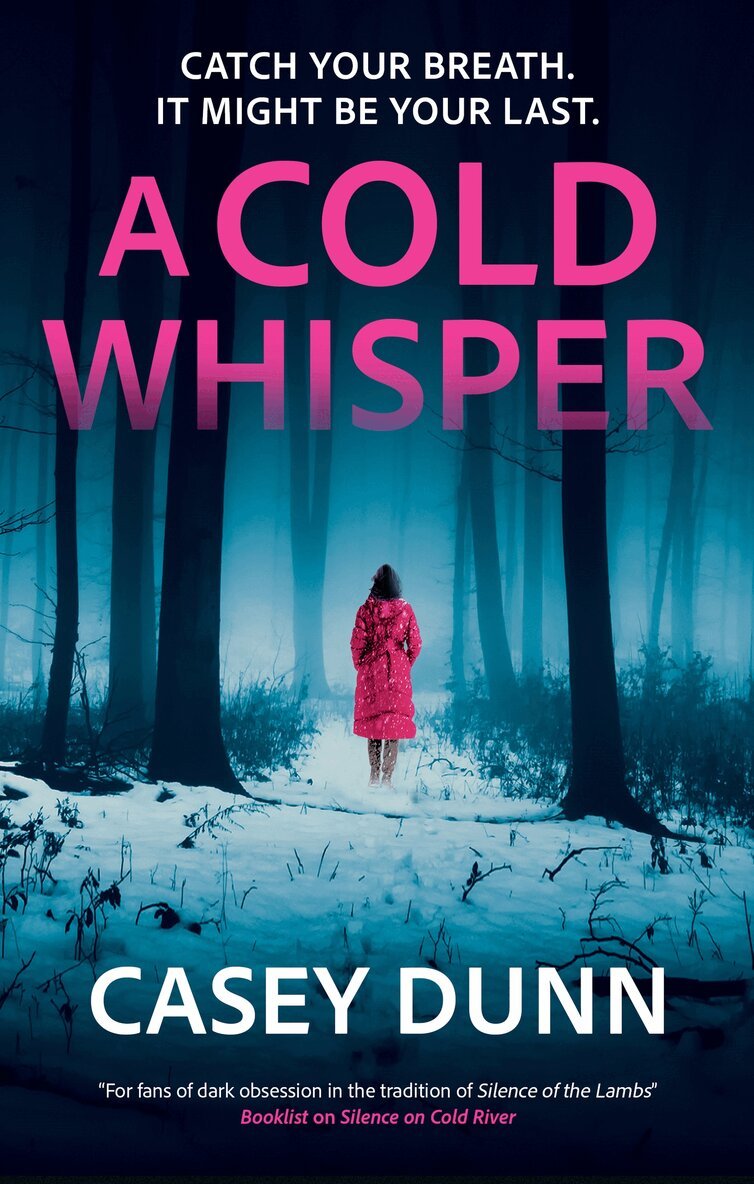 Casey Dunn - Cold Whisper, Inbunden