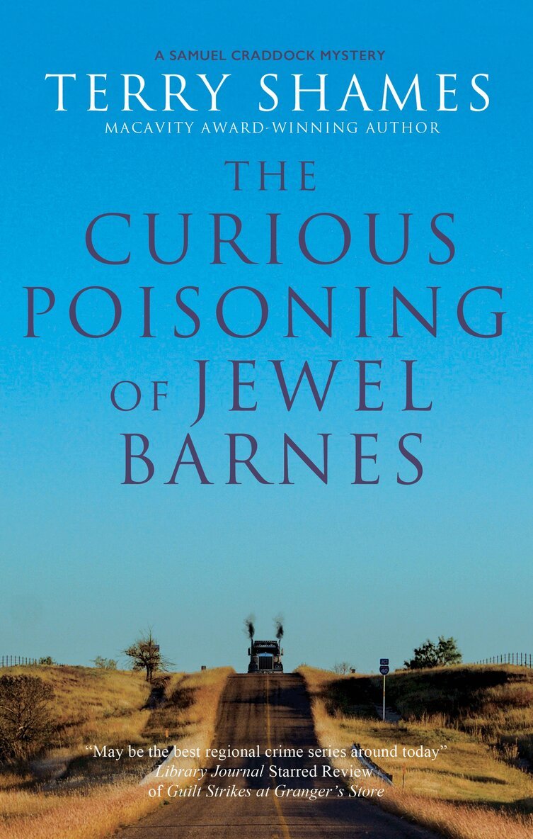 Terry Shames - Curious Poisoning of Jewel Barnes, Inbunden